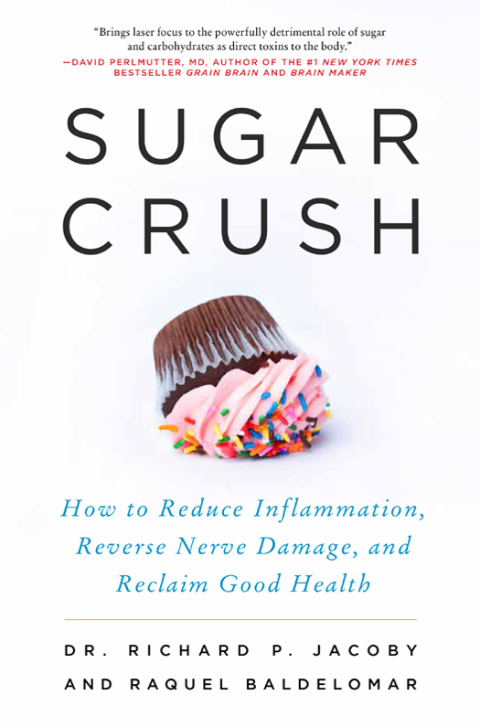 Sugar Crush: How to Reduce Inflammation, Reverse Nerve Damage, and Reclaim Good Health - FULL INSTANT DOWNLOAD | PDF DOCX EPUB