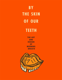 Cover image: By the Skin of Our Teeth 9780062348623