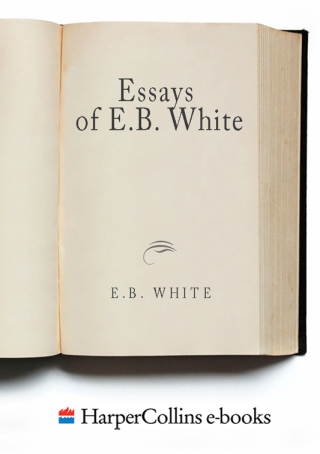 Cover image: Essays of E. B. White 9780060932237