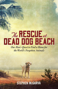 Cover image: The Rescue at Dead Dog Beach 9780062014085