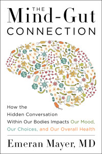Cover image: The Mind-Gut Connection 9780062376596