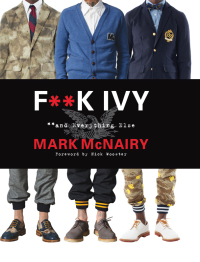 Cover image: F--k Ivy and Everything Else 9780062377401