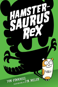 Cover image: Hamstersaurus Rex 9780062377548