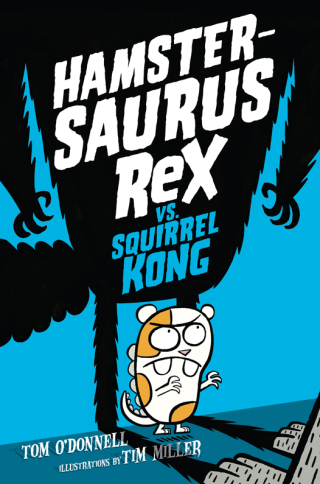 Cover image: Hamstersaurus Rex vs. Squirrel Kong 9780062377562
