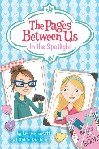Cover image: The Pages Between Us: In the Spotlight 9780062377746