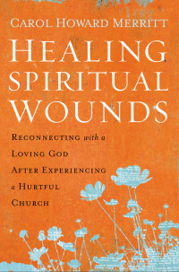 Cover image: Healing Spiritual Wounds 9780062392275