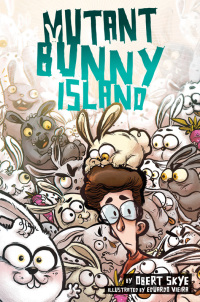 Cover image: Mutant Bunny Island 9780062399120