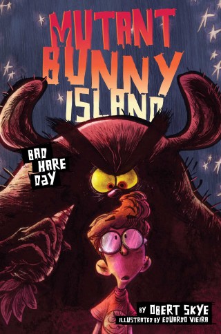 Cover image: Mutant Bunny Island #2: Bad Hare Day 9780062399151