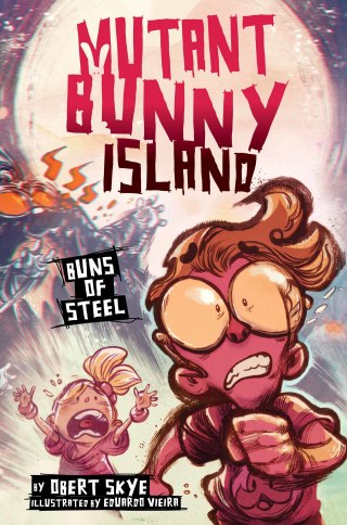 Cover image: Mutant Bunny Island #3: Buns of Steel 9780062399175
