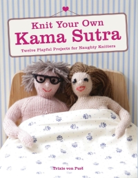 Cover image: Knit Your Own Kama Sutra 9780062352002