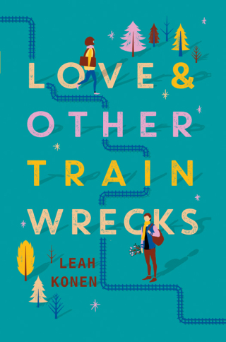Cover image: Love and Other Train Wrecks 9780062402509