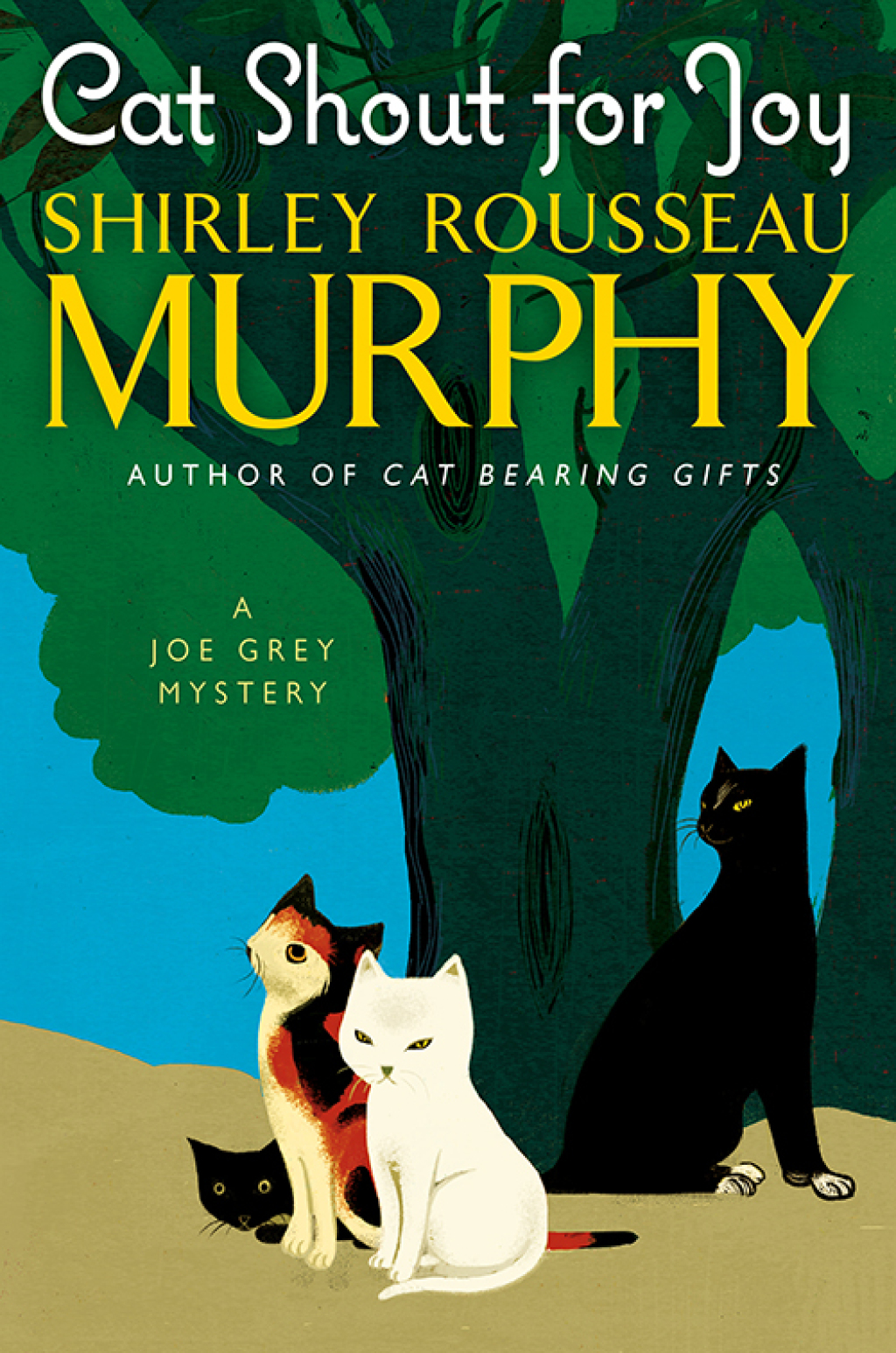 Cat Shout for Joy A Joe Grey Mystery
