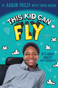 Cover image: This Kid Can Fly: It's About Ability (NOT Disability) 9780062403544
