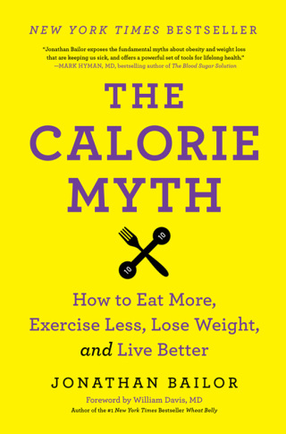 Cover image: The Calorie Myth 9780062267344