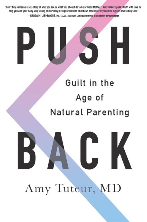 Push Back : Guilt in the Age of Natural Parenting - FULL INSTANT DOWNLOAD | PDF DOCX EPUB