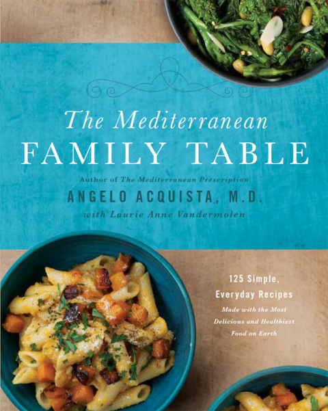 The Mediterranean Family Table: 125 Simple, Everyday Recipes Made with the Most Delicious and Healthiest Food on Earth - FULL INSTANT DOWNLOAD | PDF DOCX EPUB