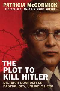 Cover image: The Plot to Kill Hitler 9780062411099