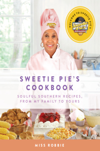 Cover image: Sweetie Pie's Cookbook 9780062322814