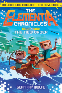 Cover image: The Elementia Chronicles #2: The New Order 9780062416346