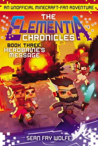 Cover image: The Elementia Chronicles #3: Herobrine's Message 9780062416377