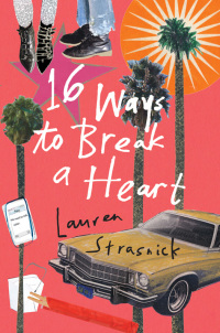 Cover image: 16 Ways to Break a Heart 9780062418722
