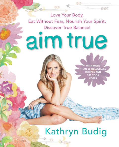 Aim True: Love Your Body, Eat Without Fear, Nourish Your Spirit, Discover True Balance! - FULL INSTANT DOWNLOAD | PDF DOCX EPUB