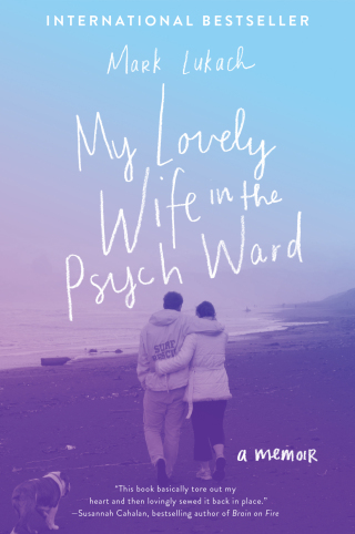 Cover image: My Lovely Wife in the Psych Ward 9780062422941