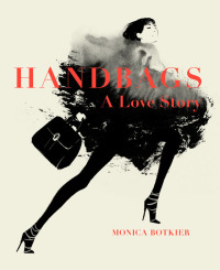 Cover image: Handbags: A Love Story 9780062428363