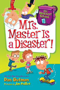 Cover image: My Weirdest School #8: Mrs. Master Is a Disaster! 9780062429339