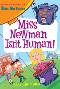 Cover image: My Weirdest School #10: Miss Newman Isn't Human! 9780062429391