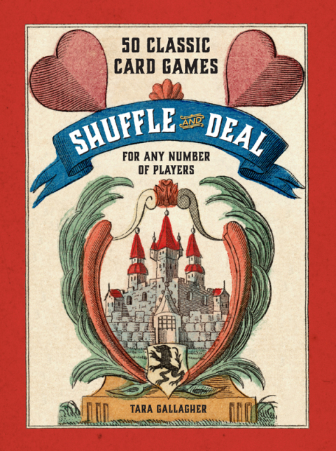 Shuffle and Deal: 50 Classic Card Games for Any Number of Players - FULL INSTANT DOWNLOAD | PDF DOCX EPUB