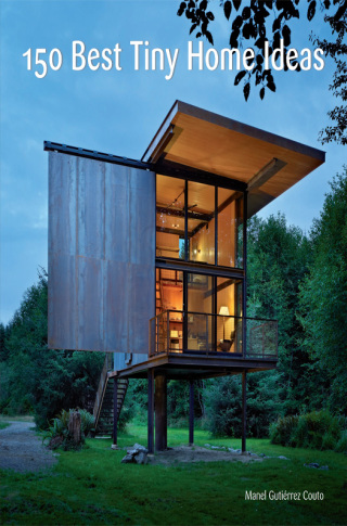 Cover image: 150 Best Tiny Home Ideas 9780062444660