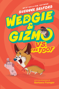 Cover image: Wedgie & Gizmo vs. the Toof 9780062447654