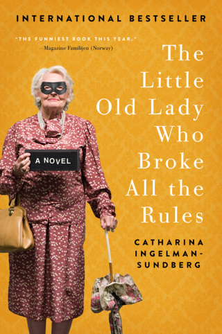 Cover image: The Little Old Lady Who Broke All the Rules 9780062447975