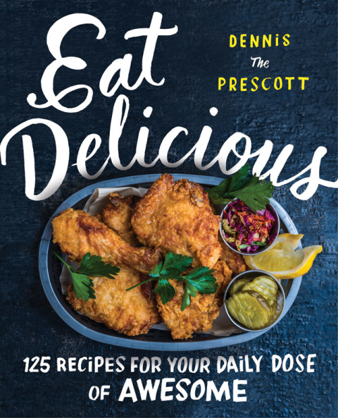 Eat Delicious: 125 Recipes for Your Daily Dose of Awesome - FULL INSTANT DOWNLOAD | PDF DOCX EPUB