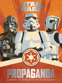 Cover image: Star Wars Propaganda 9780062466822