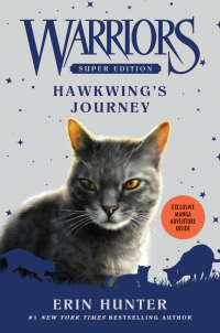 Cover image: Warriors Super Edition: Hawkwing's Journey 9780062467706