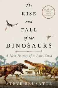 Cover image: The Rise and Fall of the Dinosaurs 9780062490438