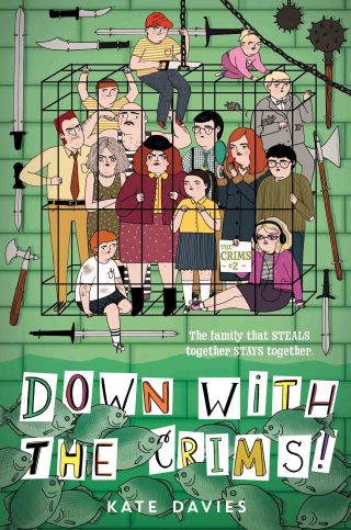 Cover image: The Crims #2: Down with the Crims! 9780062494139