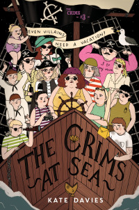 Cover image: The Crims #3: The Crims at Sea 9780062494160