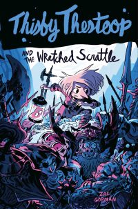 Cover image: Thisby Thestoop and the Wretched Scrattle 9780062495747