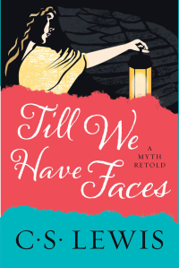 Cover image: Till We Have Faces 9780062565419