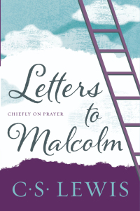 Cover image: Letters to Malcolm, Chiefly on Prayer 9780062565471