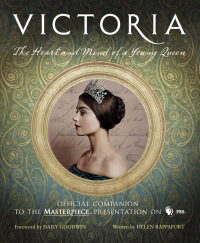 Imagen de portada: Victoria: The Heart and Mind of a Young Queen 9780062568892