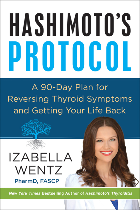 Hashimoto's Protocol: A 90-Day Plan for Reversing Thyroid Symptoms and Getting Your Life Back - FULL INSTANT DOWNLOAD | PDF DOCX EPUB