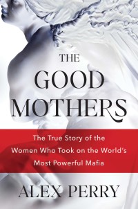 Omslagafbeelding: The Good Mothers 9780062655615