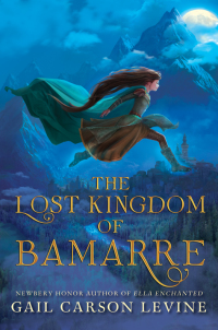 Cover image: The Lost Kingdom of Bamarre 9780062074683