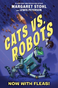 Cover image: Cats vs. Robots #2: Now with Fleas! 9780062665744