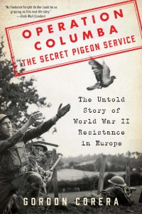 Imagen de portada: Operation Columba--The Secret Pigeon Service 9780062667076