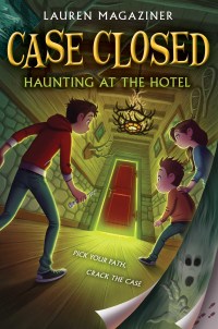 Cover image: Case Closed #3: Haunting at the Hotel 9780062676337